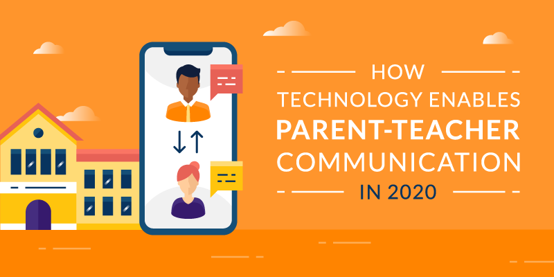 How Technology Enables Parent Teacher Communication in 2020