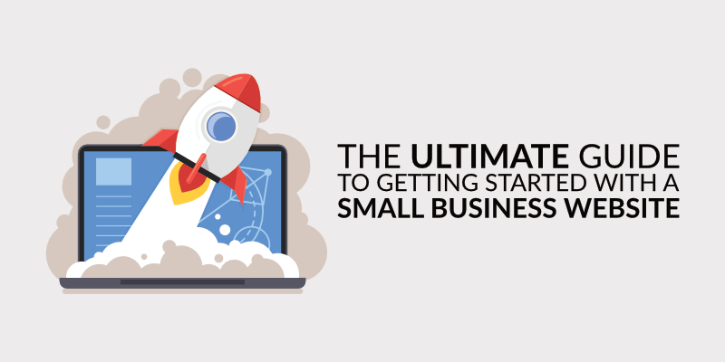 Creating a Website for Your Business: The Ultimate Guide